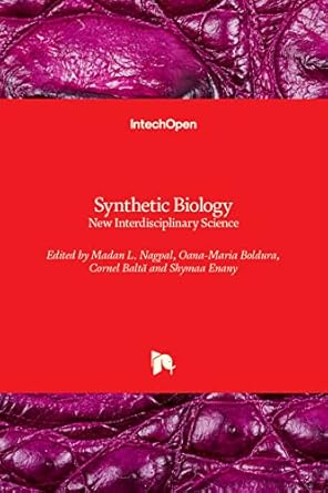 synthetic biology new interdisciplinary science 1st edition shymaa enany ,oana maria boldura ,cornel balta