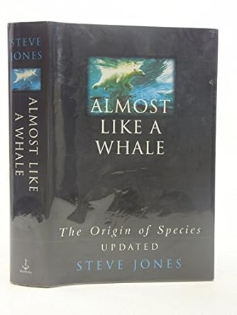 almost like a whale the origin of species updated 1st edition steve jones 0385409850, 978-0385409858