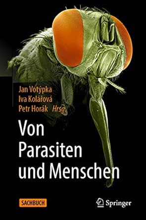 von parasiten und menschen 1st edition jan votypka ,iva kolarova ,petr horak ,lily carolin helmbold