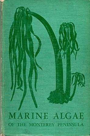 marine algae of the monterey peninsula california 1st edition gilbert m smith 0804703787, 978-0804703789
