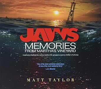 jaws memories from marthas vineyard a definitive behind the scenes look at the greatest suspense thriller of