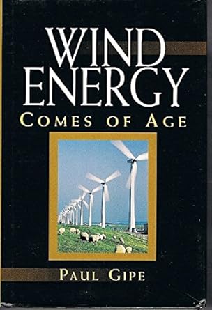 wind energy comes of age 1st edition paul gipe 047110924x, 978-0471109242