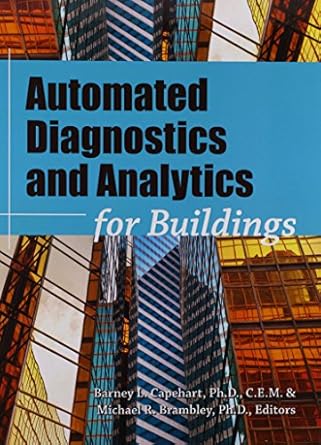 automated diagnostics and analytics for buildings 1st edition barney l capehart ph d c e m ,michael r