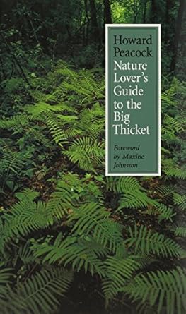 nature lovers guide to the big thicket 1st edition howard peacock ,maxine johnston 0890965897, 978-0890965894