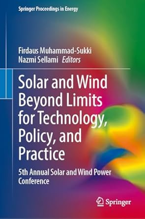 solar and wind beyond limits for technology policy and practice 5th annual solar and wind power conference