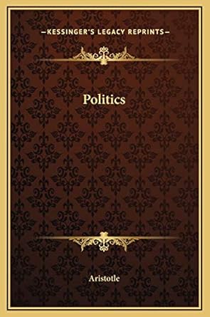 politics 1st edition aristotle 1169282733, 978-1169282735