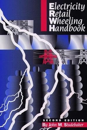 electricity retail wheeling handbook 1st edition john m studebaker 0130323268, 978-0130323262
