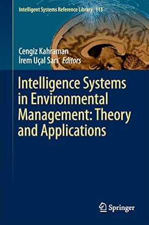 intelligence systems in environmental management theory and applications 1st edition cengiz kahraman ,irem