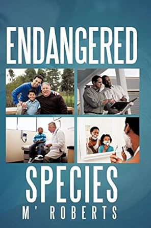endangered species 1st edition m' roberts 1449009794, 978-1449009793
