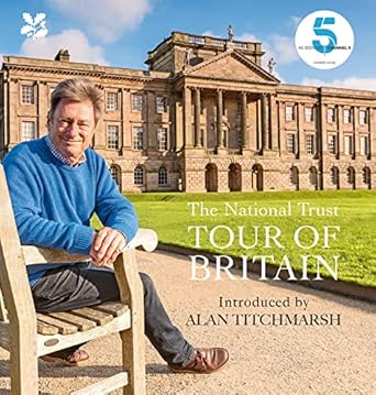 the national trust tour of britain 1st edition anna groves ,sally palmer ,alan titchmarsh 1911358197,