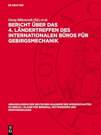 bericht uber das 4 landertreffen des internationalen buros fur gebirgsmechanik ramenthema last und