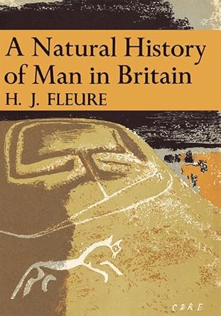 a natural history of man in britain book 18 1st edition h j fleure 0007308124, 978-0007308125
