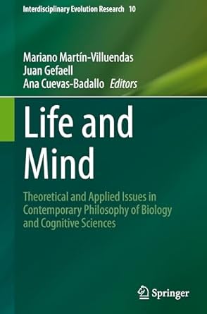 life and mind theoretical and applied issues in contemporary philosophy of biology and cognitive sciences 1st