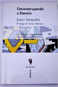 deconstruyendo a darwin 1st edition javier sampedro 8484323730, 978-8484323730