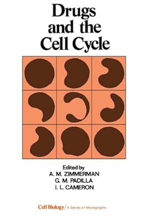 drugs and the cell cycle 1st edition a zimmerman 0124316956, 978-0124316959