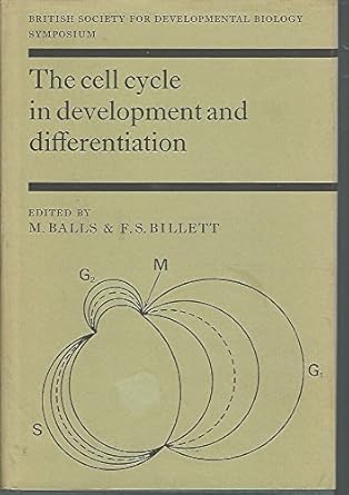 the cell cycle in development and differentiation 1st edition f s billett ,michael balls 0521201365,