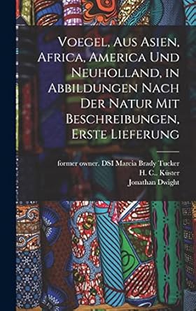 voegel aus asien africa america und neuholland in abbildungen nach der natur mit beschreibungen erste