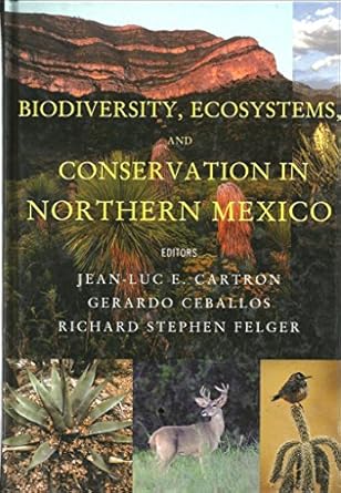 biodiversity ecosystems and conservation in northern mexico 1st edition jean luc e cartron ,gerardo ceballos