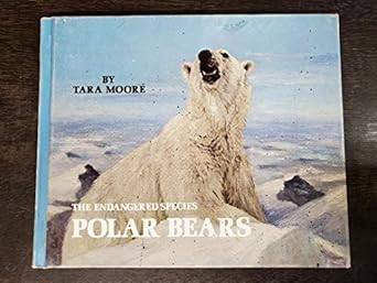 polar bears 1st edition tara moore 0811629015, 978-0811629010