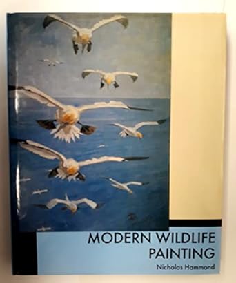 modern wildlife painting 1st edition nicholas hammond 0300074581, 978-0300074581