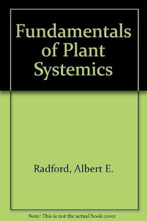 fundamentals of plant systematics 1st edition albert e radford 0060453052, 978-0060453053