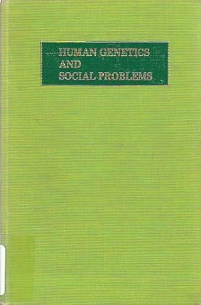 human genetics and social problems a book of readings 1st edition thomas robert mertens 0842202307,