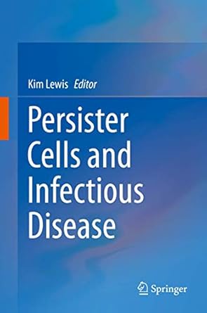 persister cells and infectious disease 1st edition kim lewis 303025240x, 978-3030252403