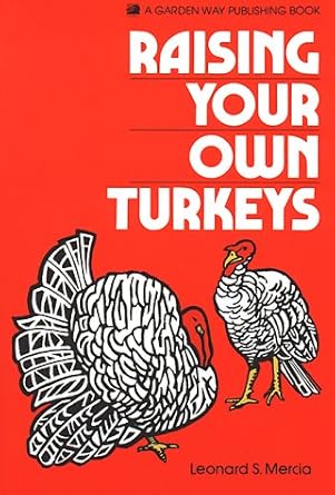 raising your own turkeys 1st edition leonard mercia 0882662538, 978-0882662534