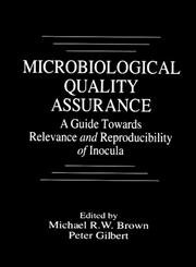 microbiological quality assurance a guide towards relevance and reproducibility of inocula 1st edition