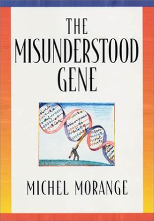 the misunderstood gene 1st edition michel morange ,matthew cobb 0674003365, 978-0674003361
