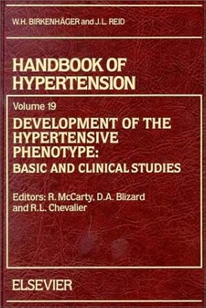 development of the hypertensive phenotype basic and clinical studies 1st edition r mccarty ,d a blizard ,r l