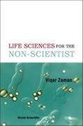 life sciences for the non scientist 1st edition viqar zaman 9812383301, 978-9812383303