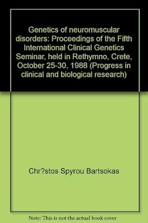 genetics of neuromuscular disorders proceedings of the fifth international clinical genetics seminar held in