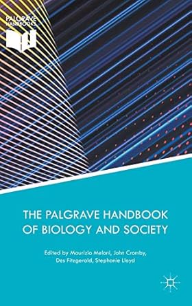 the palgrave handbook of biology and society 1st edition maurizio meloni ,john cromby ,des fitzgerald