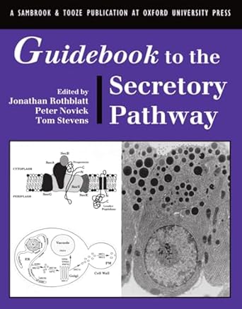 guidebook to the secretory pathway 1st edition jonathan rothblatt ,peter novick ,tom h stevens 0198599412,