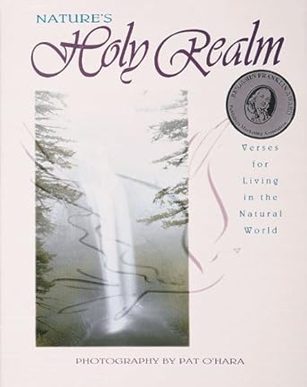natures holy realm verses for living in the natural world 1st edition northword press ,pat o'hara ,william j