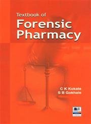 textbook of forensic pharmacy 1st edition c k kokate ,s b gokhale 8188449172, 978-8188449170