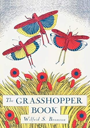 the grasshopper book 1st edition wilfrid swancourt bronson 0865346909, 978-0865346901