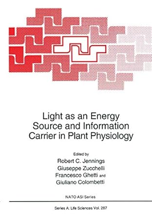light as an energy source and information carrier in plant physiology 1st edition robert c jennings ,guiseppe