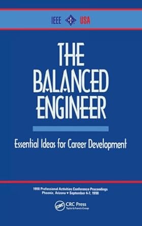 the balanced engineer essential ideas for career development 1st edition ieee 0879423242, 978-0879423247