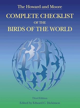 the howard and moore complete checklist of the birds of the world 1st edition edward c dickinson 0691117012,