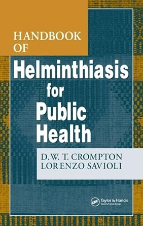 handbook of helminthiasis for public health 1st edition d w t crompton ,lorenzo savioli 0849333288,