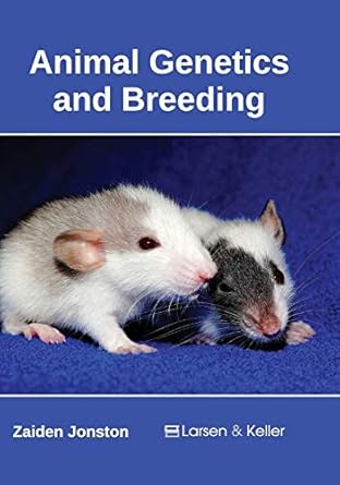 animal genetics and breeding 1st edition zaiden jonston 163549026x, 978-1635490268