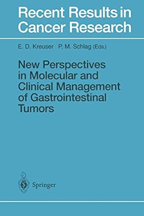 new perspectives in molecular and clinical management of gastrointestinal tumors 1st edition ernst d kreuser