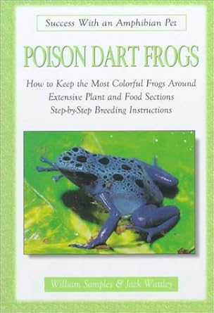 poison dart frogs 1st edition william samples ,jack wattley 0793830133, 978-0793830138
