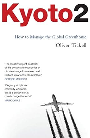 kyoto2 how to manage the global greenhouse 1st edition oliver tickell 1848130244, 978-1848130241