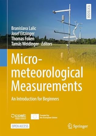 micrometeorological measurements an introduction for beginners 1st edition branislava lalic ,josef eitzinger