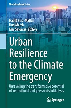 urban resilience to the climate emergency unravelling the transformative potential of institutional and