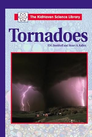 tornadoes 1st edition p m boekhoff ,stuart a kallen 0737710322, 978-0737710328