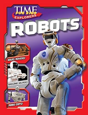 time for kids explorers robots 1st edition mark shulman 1618933736, 978-1618933737